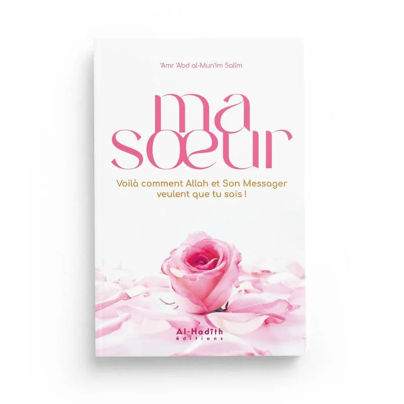 Meine Schwester, so möchten Allah und sein Gesandter, dass du bist